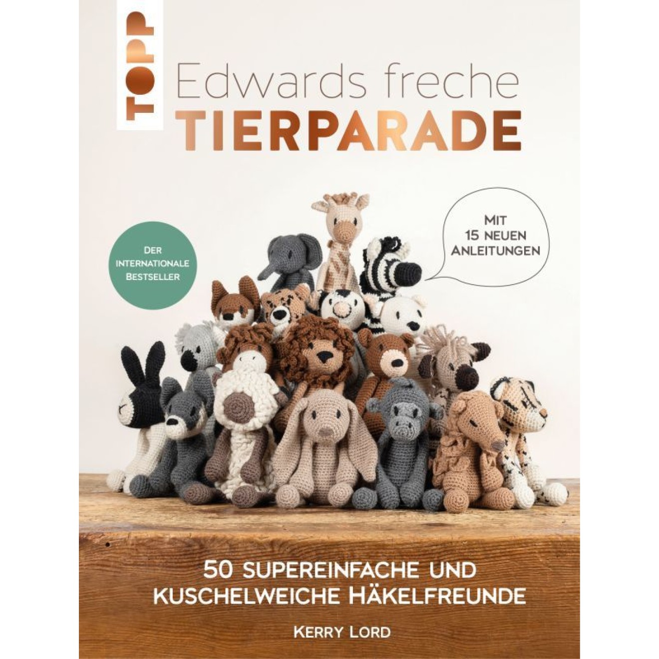 Edwards freche Tierparade - Neuausgabe des internationalen Bestsellers