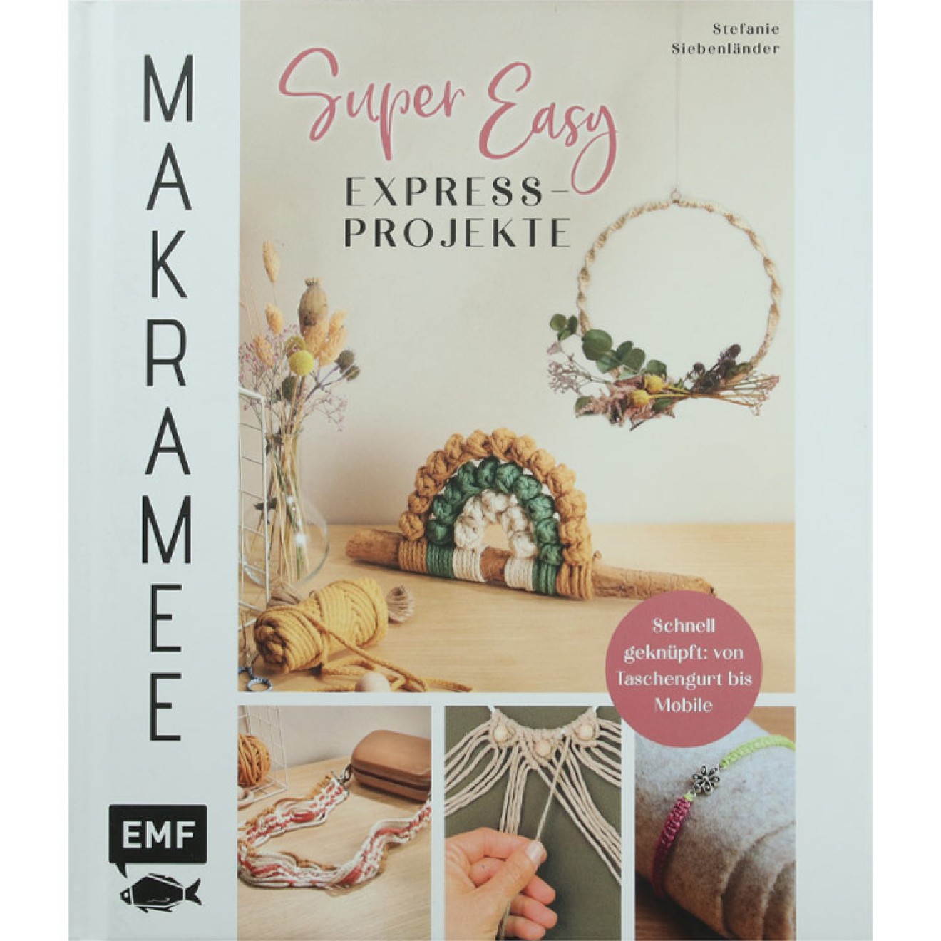 Makramee Super Easy – Express-Projekte