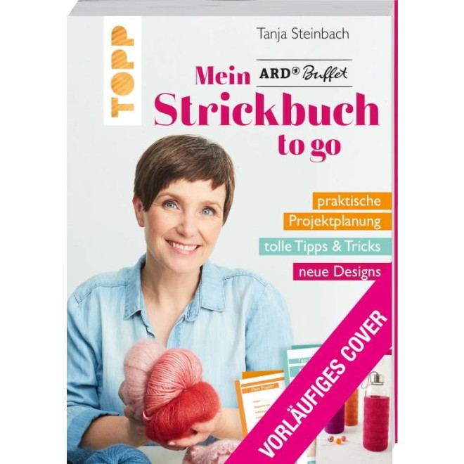 Mein ARD Buffet Strickbuch to go