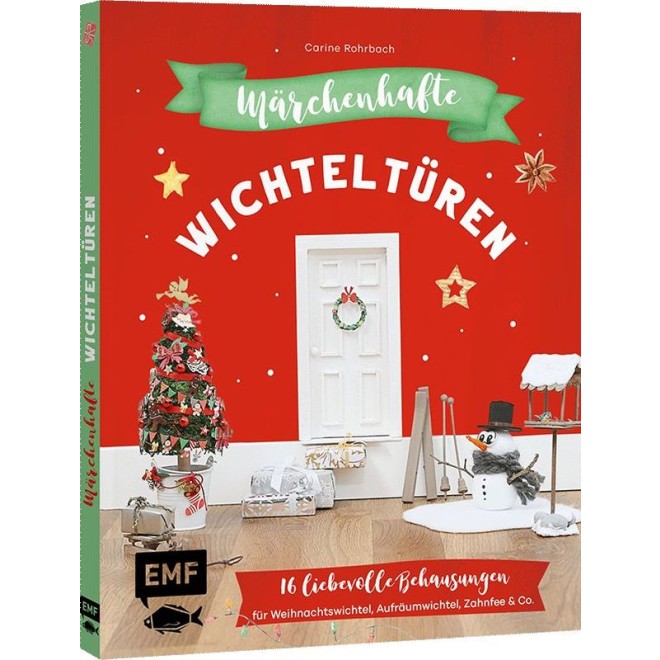 Märchenhafte Wichteltüren