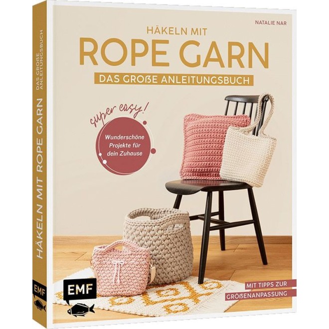 Häkeln mit Rope-Garn super easy – Das große Anleitungsbuch mit Projekten für dein Zuhause