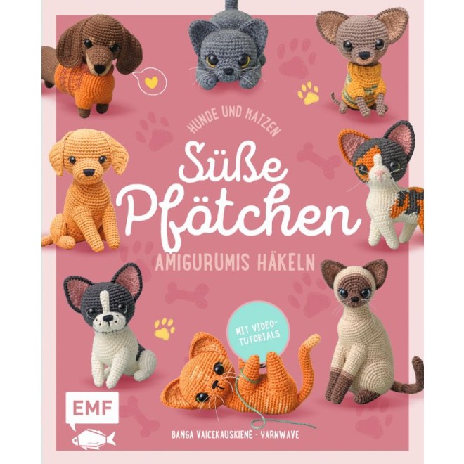 Süße Pfötchen – Hunde und Katzen als Amigurumis häkeln