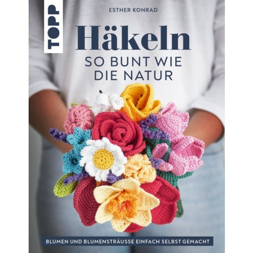 Häkeln so bunt wie die Natur