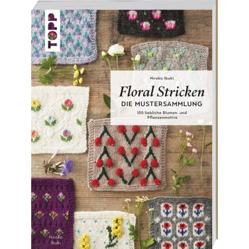 Floral Stricken - Die Mustersammlung