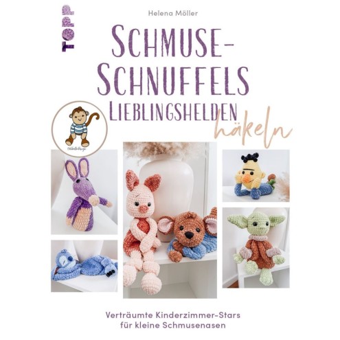 Schmuse-Schnuffels Lieblingshelden häkeln