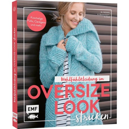 Wohlfühlkleidung im Oversize-Look stricken