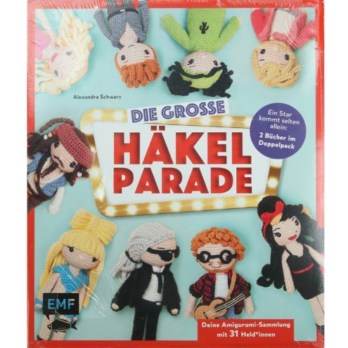 Die große Häkelparade – Deine Amigurumi-Sammlung mit 31 Promis, Schauspieler*innen und Popstars
