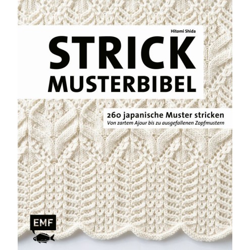 Die Strickmusterbibel – 260 japanische Muster stricken
