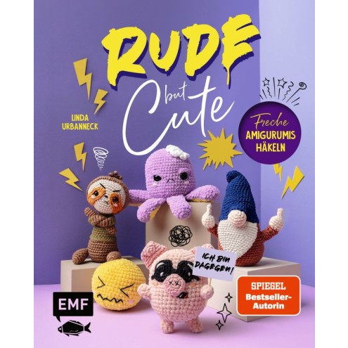 Rude but Cute - Freche Amigurumis häkeln 1 St.