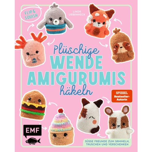 Flip & Squish - Plüschige Wende-Amigurumis häkeln für Squishmallow-Fans 1 St.